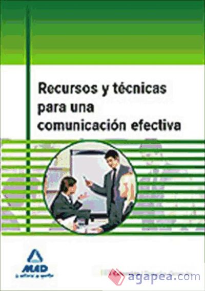 Recursos y técnicas para una comunicación efectiva