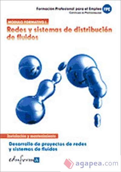 Redes y sistemas de distribución de fluidos. Certificados de profesionalidad. Desarrollo de proyectos de redes y sistemas de fluidos