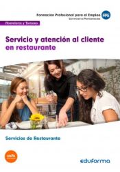 Portada de Servicio y atención al cliente en restaurante. Certificados de profesionalidad. Servicios de Restaurante
