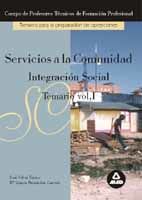 Portada de Servicios a la comunidad. Cuerpo de profesores tecnicos de formacion profesional. Temario integracion social. Volumen i