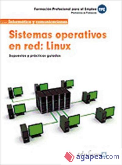Sistemas operativos en red. Linux. Formación para el empleo
