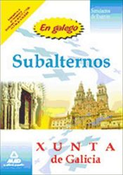 Portada de Subalternos de la xunta de galicia. Simulacros de examen (en gallego)