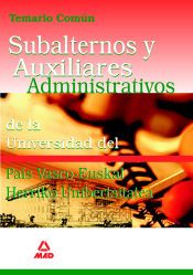 Portada de Subalternos y auxiliares administrativos de la universidad del pa&iacute;s vasco-euskal herriko unibertsitatea. Temario com&uacute;n