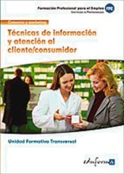 Portada de Técnica de información y atención al cliente/consumidor. Certificados de profesionalidad. Actividades de venta