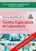 Portada de Técnico Especialista en Laboratorio Temario Volumen 2. Centros Hospitalarios de Alta Resolución de Andalucía (Chares)