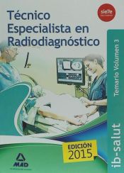 Portada de Técnico Especialista en Radiodiagnóstico del Servicio de Salud de las Illes Balears (IB-SALUT). Temario, volumen 3