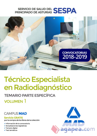 Técnico Especialista en Radiodiagnóstico del Servicio de Salud del Principado de Asturias (SESPA). Temario Parte Específica Volumen 1