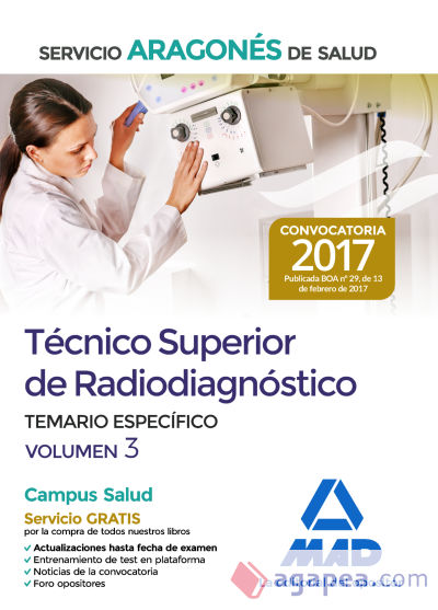 Técnico Superior de Radiodiagnóstico del Servicio Aragonés de Salud. Temario parte específica volumen 3