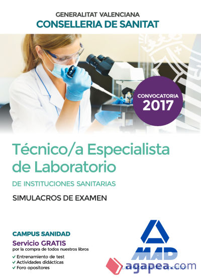 Técnico/a Especialista de Laboratorio de Instituciones Sanitarias de la Conselleria de Sanitat de la Generalitat Valenciana. Simulacros de examen