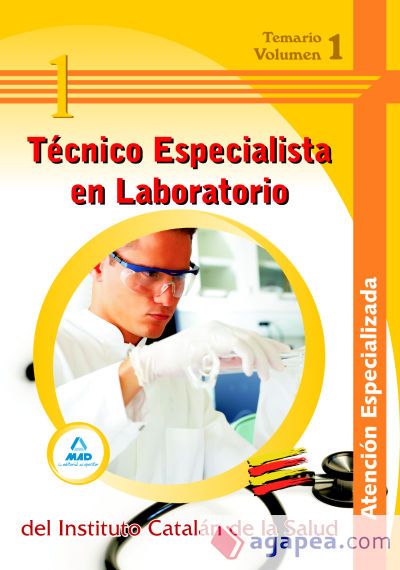 T&eacute;cnico especialista en laboratorio del instituto catal&aacute;n de la salud. Atenci&oacute;n especializada. Temario. Volumen i