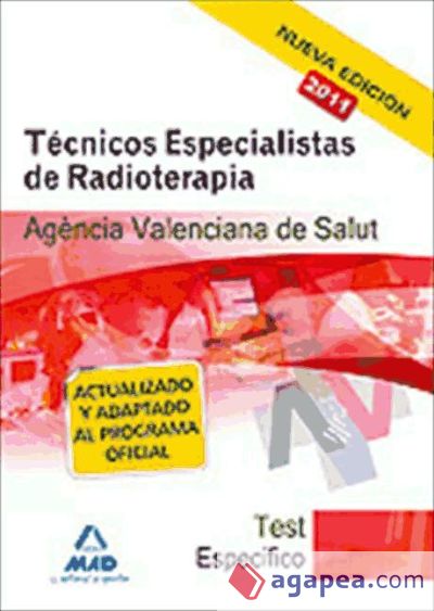 Técnicos Especialistas de Radioterapia de la Agencia Valenciana de Salud. Test de la Parte Específica