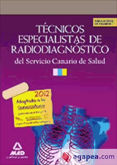 Técnicos Especialistas en Radiodiagnóstico del Servicio Canario de Salud. Simulacros de examen