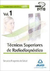 Técnicos Superiores de Radiodiagnóstico del Servicio Aragonés de Salud. Temario Volumen I (Ebook)