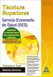 Portada de Técnicos Superiores del Servicio Extremeño de Salud (SES). Temario y test de materias comunes