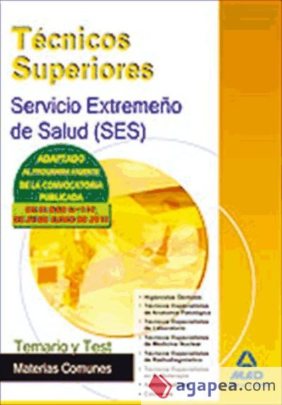 Técnicos Superiores del Servicio Extremeño de Salud (SES). Temario y test de materias comunes