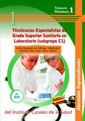 Portada de Técnicos/as especialistas de grado superior sanitario en  laboratorio (subgrupo c1) de los hospitales de bellvitge, viladecans, germans trias i pujol i vall d?hebron . Temario. Volumen i