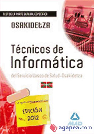 Técnicos de Informática del Servicio Vasco de Salud-Osakidetza. Test de la parte general específica
