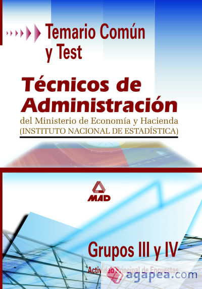 Técnicos de administración ministerio de economía y hacienda, grupos iii y iv. Temario comun y test