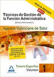 Portada de Técnicos de gestión de la función administrativa de la agencia valenciana de salud. Temario específico vol.I: (derecho administrativo)