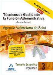 Portada de Técnicos de gestión de la función administrativa de la agencia valenciana de salud. Temario específico vol.Iii: (derecho sanitario)