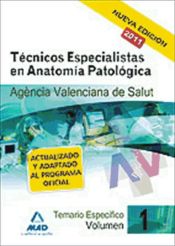 Portada de Técnicos especialistas de anatomía patológica de la agencia valenciana de salud. Temario. Volumen i