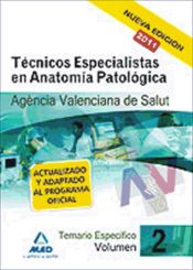 Portada de Técnicos especialistas de anatomía patológica de la agencia valenciana de salud. Temario. Volumen ii