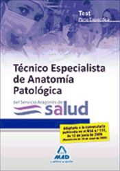 Portada de Técnicos especialistas de anatomía patológica del servicio aragonés de salud. Test parte específica