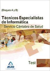 Portada de Técnicos especialistas de informática del servicio cántabro de salud. Test bloques a y b