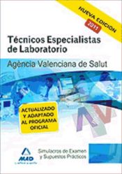 Portada de Técnicos especialistas de laboratorio de la agencia valenciana de salud. Simulacros de examen y supuestos prácticos