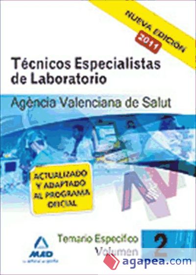 Técnicos especialistas de laboratorio de la agencia valenciana de salud. Temario específico. Volumen ii