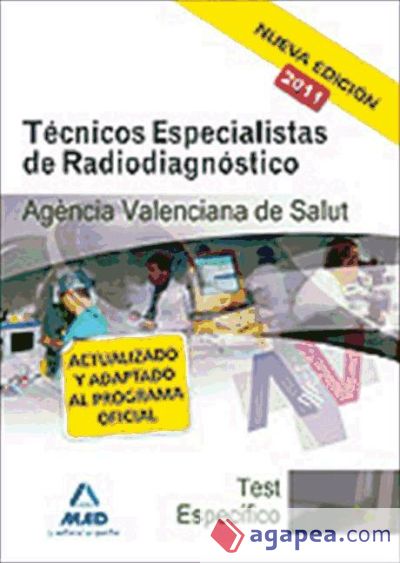 Técnicos especialistas de radiodiagnóstico de la agencia valenciana de salud. Test de la parte específica