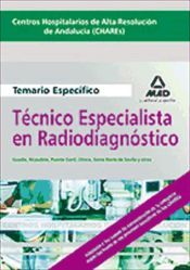 Portada de T&eacute;cnicos especialistas de radiodiagn&oacute;stico de los centros hospitalarios de alta resoluci&oacute;n de andaluc&iacute;a (chares). Temario parte espec&iacute;fica