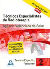 Portada de Técnicos especialistas de radioterapia de la agencia valenciana de salud. Temario específico. Volumen ii