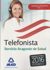 Portada de Telefonistas del Servicio Aragonés de Salud. Temario específico, volumen 2