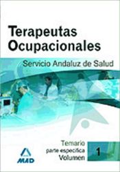 Portada de Terapeutas Ocupacionales del Servicio Andaluz de Salud. Temario Parte Específica. Volumen 1