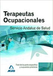 Portada de Terapeutas Ocupacionales del Servicio Andaluz de Salud. Test Parte Específica y Supuestos Prácticos