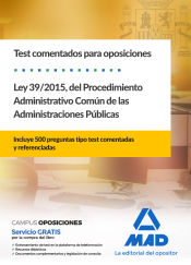 Portada de Test comentados para oposiciones de la Ley 39/2015, del Procedimiento Administrativo Común de las Administraciones Públicas