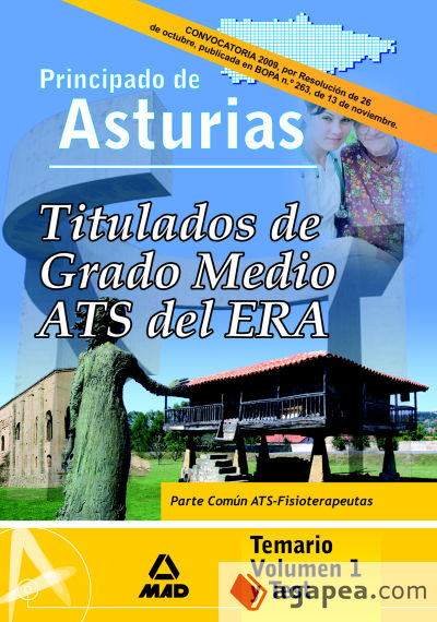 Titulados de grado medio/ats del era. (establecimientos residenciales para ancianos de asturias). Temario volumen i (parte común ats-fisoterapeutas/test)