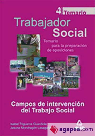 Trabajadores sociales. Temario general volumen iv. Campos de intervención del trabajo social