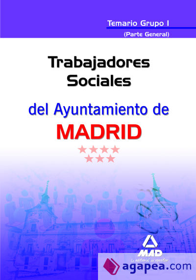 Trabajadores sociales del ayuntamiento de madrid. Temario grupo i (parte general)