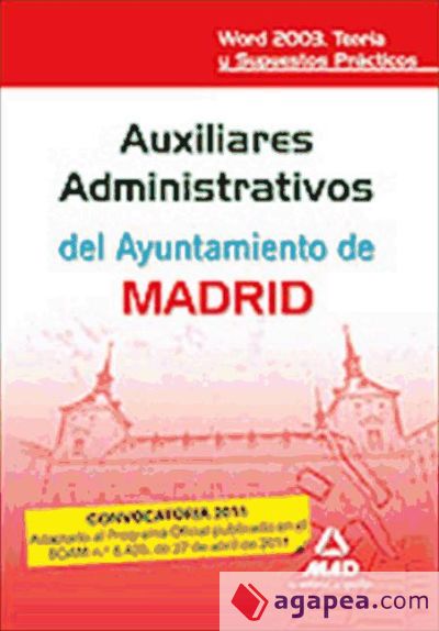 auxiliares administrativos del ayuntamiento de madrid. Word 2003.Teoría y supuestos prácticos