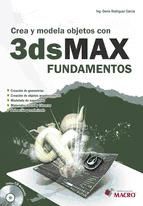 Portada de Crea y modela con 3Ds Max . Fundamentos (Ebook)