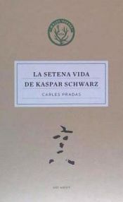 Portada de La setena vida de Kaspar Schwarz