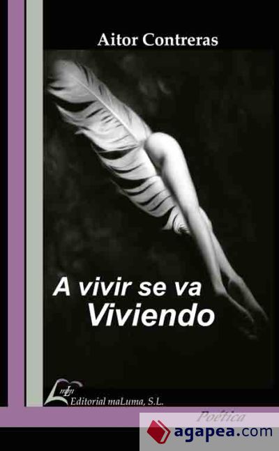 A vivir se va viviendo