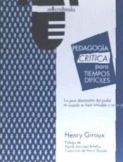 Portada de Pedagogía crítica para tiempos difíciles