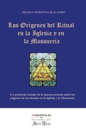 Portada de Los orígenes del ritual en la iglesia y en la masonería