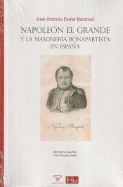 Portada de Napoleón el Grande y la masonería bonapartista en España