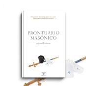 Portada de Prontuario masónico: Compendio de documentos, datos e información práctica para el estudio de la masonería