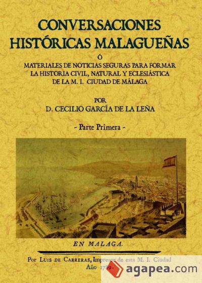 Conversaciones históricas malagueñas (Obra completa)