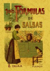 Portada de 100 fórmulas para preparar salsas. Recetas exquisitas y variadas